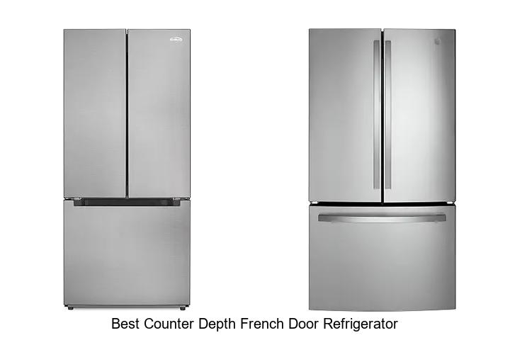 Best Counter Depth French Door Refrigerator You Need Now