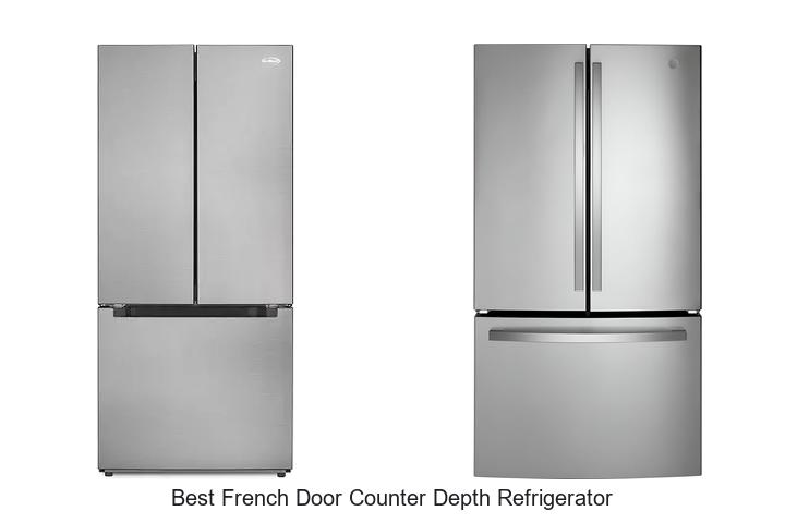 10 Best French Door Counter Depth Refrigerator Deals You Need Now