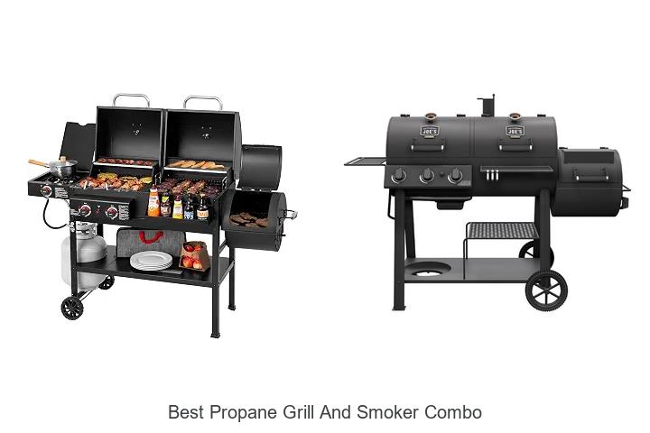 Best Propane Grill And Smoker Combo That Amazes You!