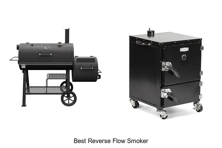 Best Reverse Flow Smoker Deals You Can’t Miss Today!