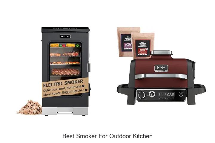 Best Smoker For Outdoor Kitchen: Top Picks You Can’t Miss