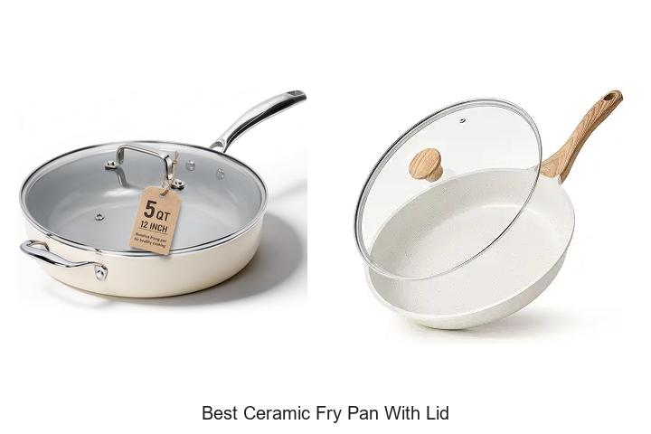 best ceramic fry pan with lid