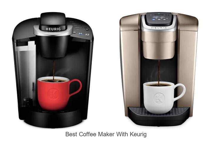 Best Coffee Maker With Keurig: See #1!