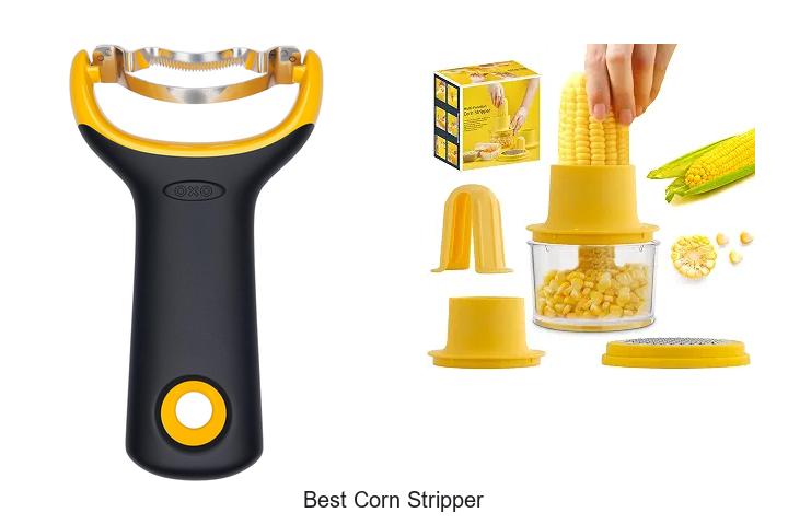best corn stripper