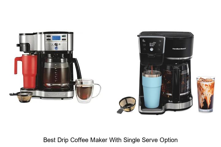 Best Drip Coffee Maker With Single Serve Option—#1!