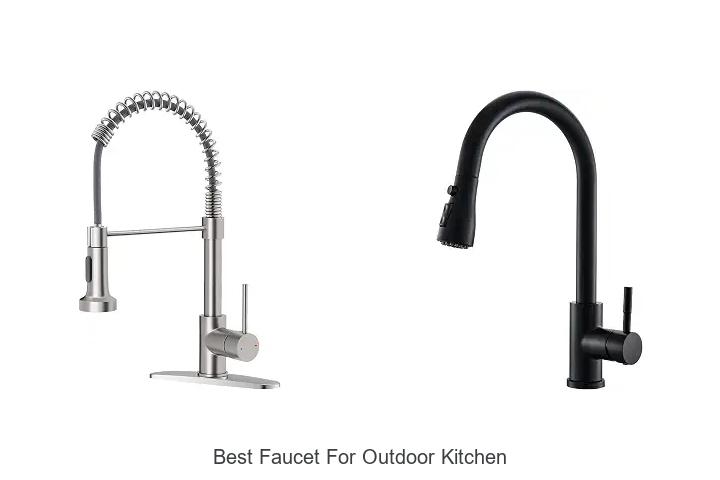 Best Faucet For Outdoor Kitchen That Will Blow Your Mind