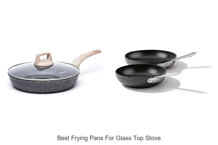 best frying pans for glass top stove