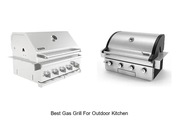 Best Gas Grill For Outdoor Kitchen That Will Blow Your Mind