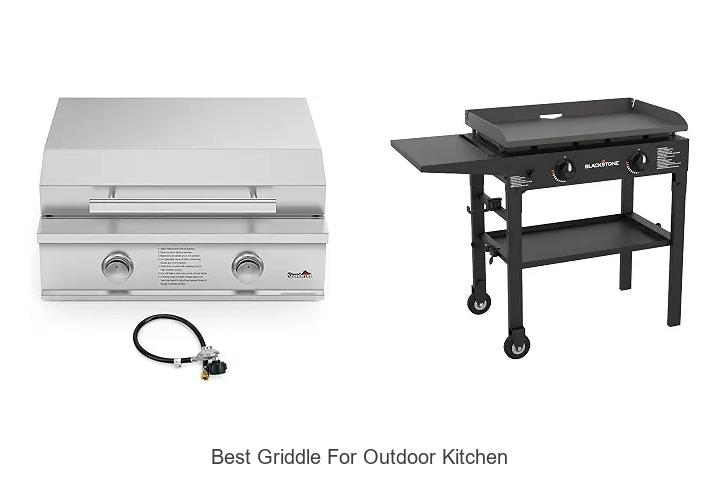 Best Griddle For Outdoor Kitchen: Top Picks You Can’t Miss