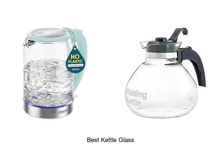 Best Kettle Glass: Top Picks That Will Blow Your Mind!