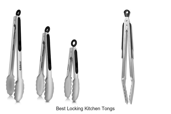 best locking kitchen tongs