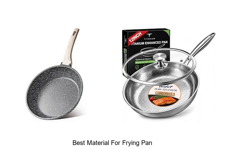 best material for frying pan