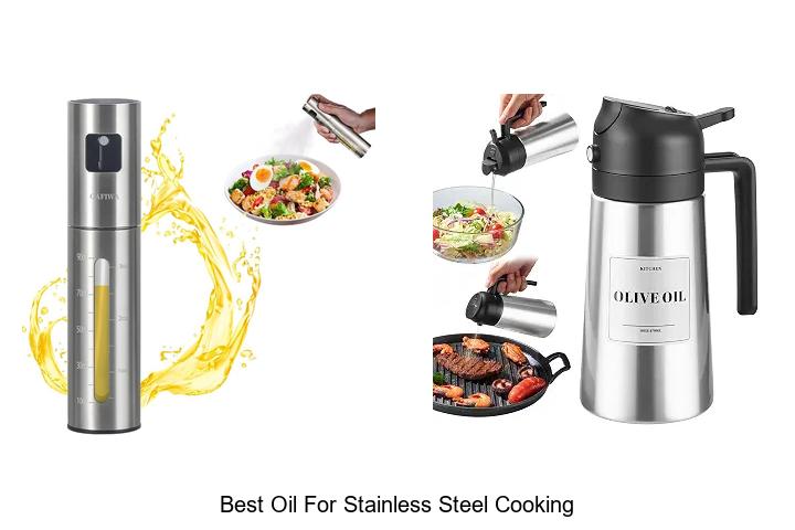best oil for stainless steel cooking