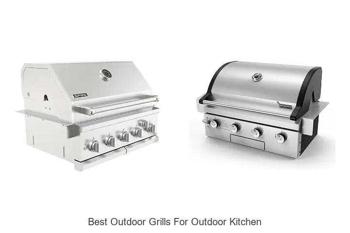 Best Outdoor Grills For Outdoor Kitchen That WOW Everyone