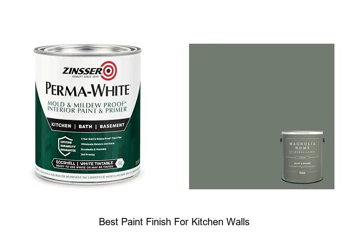 Best Paint Finish For Kitchen Walls That Lasts Forever
