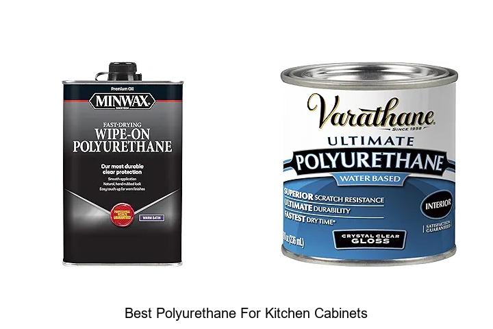 Best Polyurethane For Kitchen Cabinets: Top Pick!
