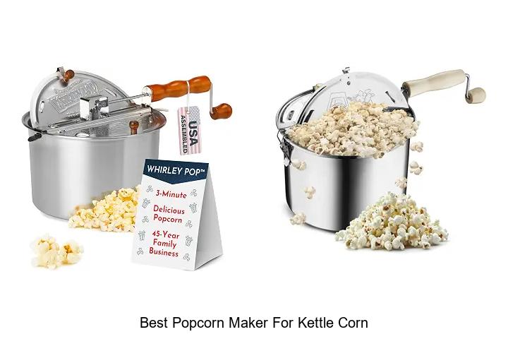 Best Popcorn Maker For Kettle Corn That Will Blow Your Mind!