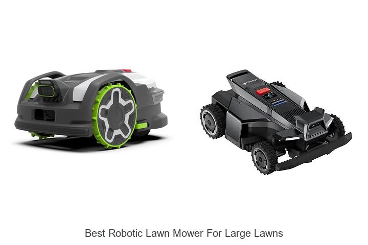 Best Robotic Lawn Mower For Large Lawns: Ultimate Power!