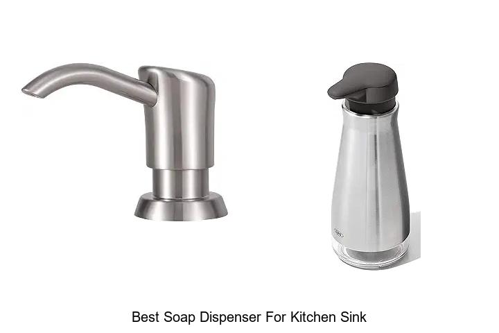 Best Soap Dispenser For Kitchen Sink – Top Pick!