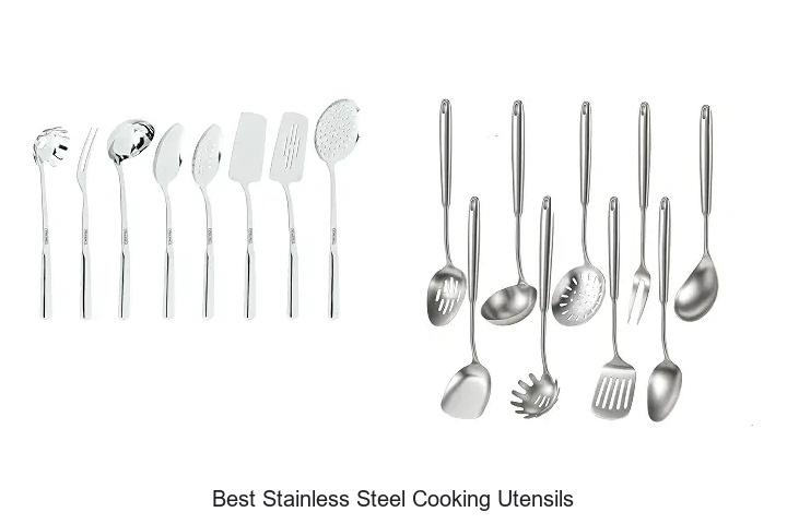 Best Stainless Steel Cooking Utensils You Can’t Live Without