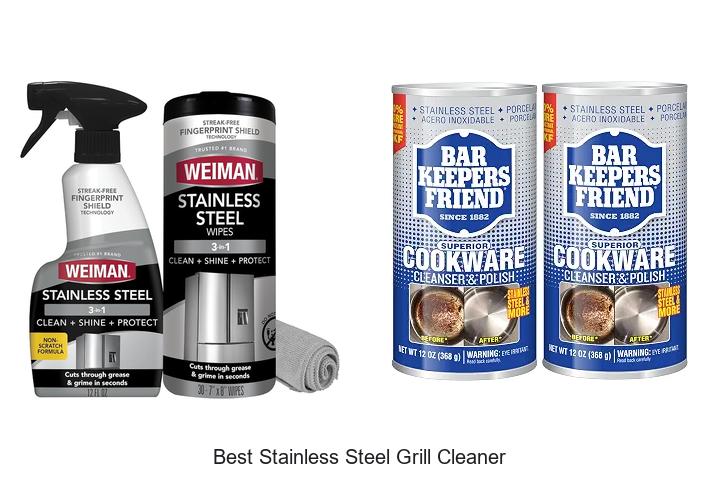 Best Stainless Steel Grill Cleaner That Will Blow Your Mind