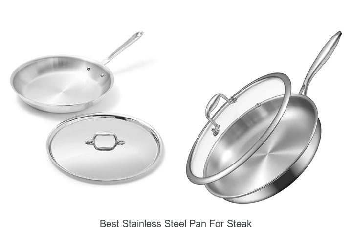 best stainless steel pan for steak