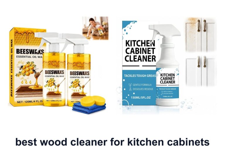 10 Best Wood Cleaner Kitchen Cabinets To Remove Grease