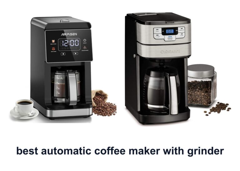 10 Best Automatic Coffee Maker Grinder For Fresh Brews