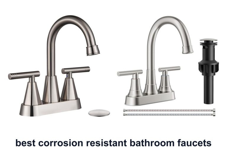 10 Best Corrosion Resistant Bathroom Faucets That Last